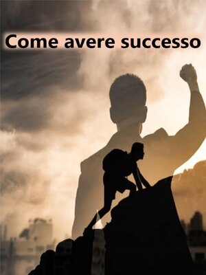 cover image of Come Avere Successo